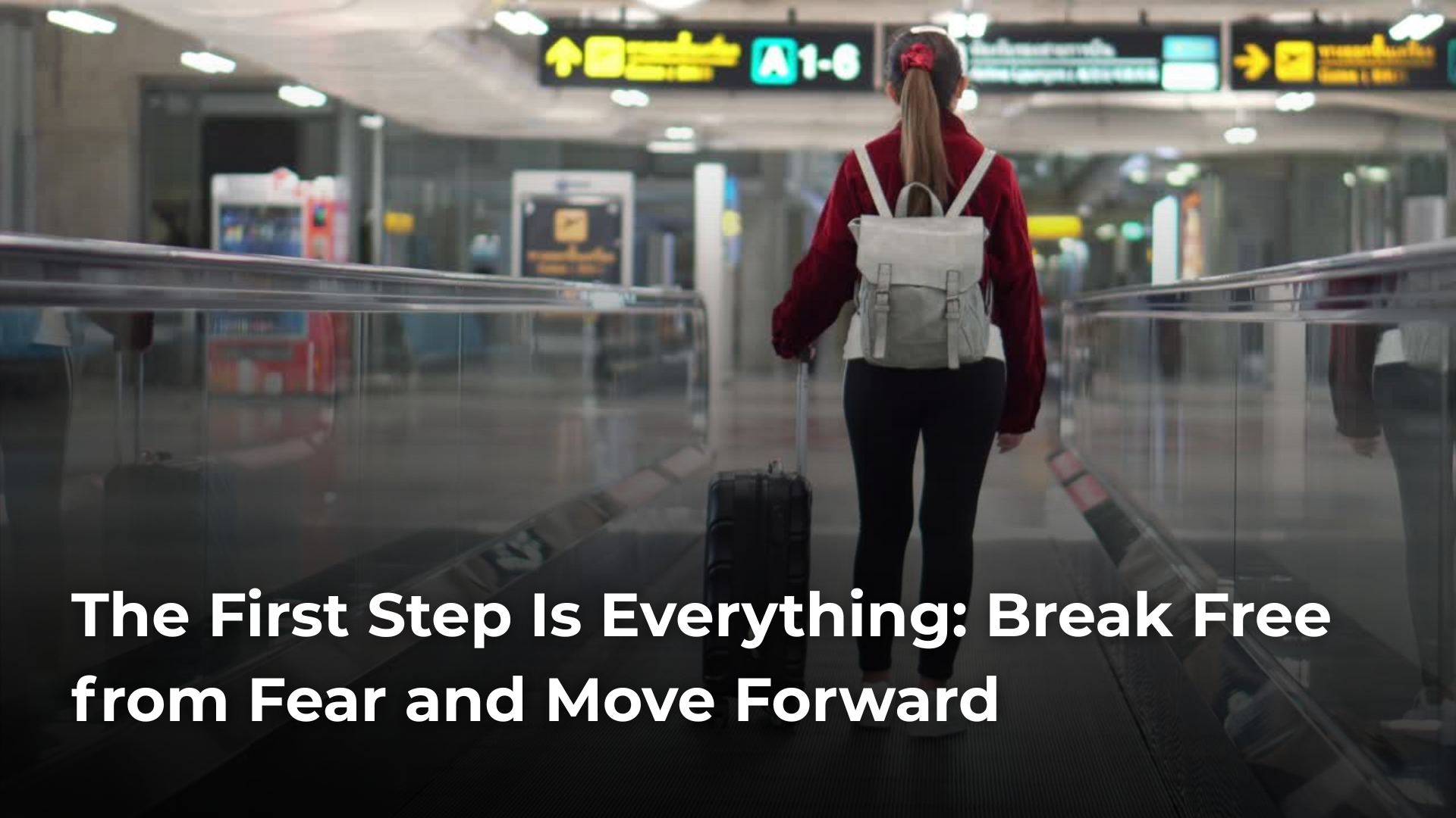 Read more about the article The First Step Is Everything: Break Free from Fear and Move Forward