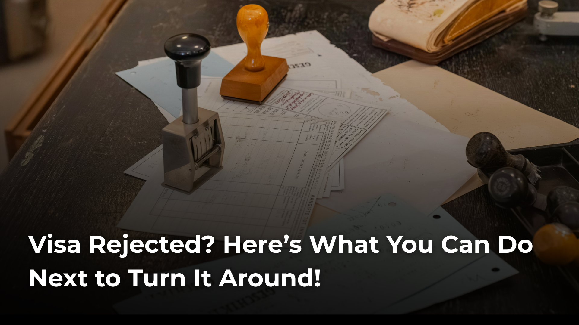 Read more about the article Visa Rejected? Here’s What You Can Do Next to Turn It Around!
