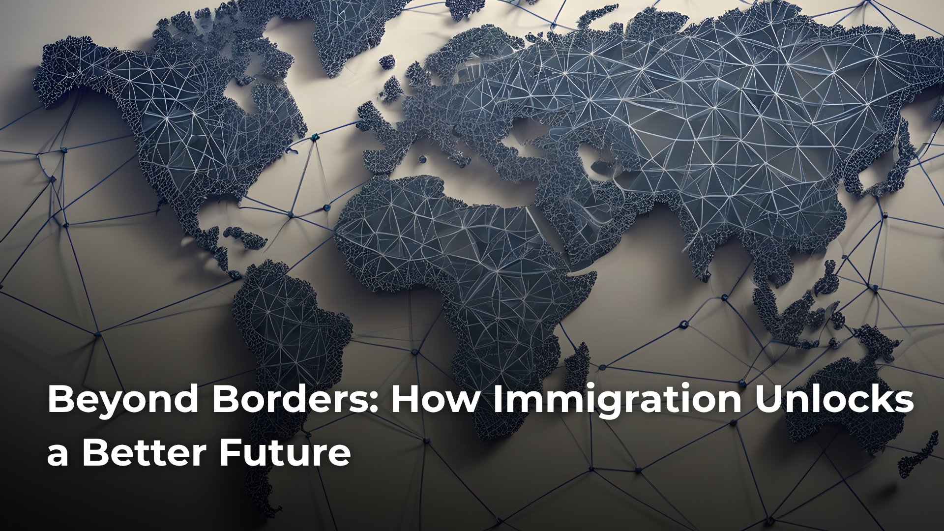 Read more about the article Beyond Borders: How Immigration Unlocks a Better Future