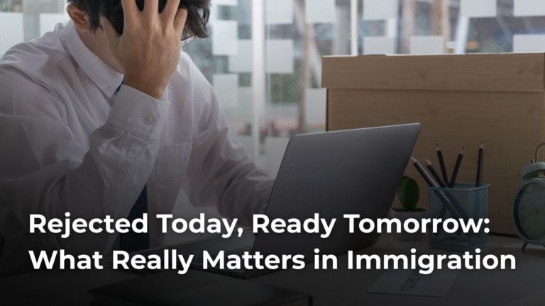 Rejected Today, Ready Tomorrow: What Really Matters in Immigration